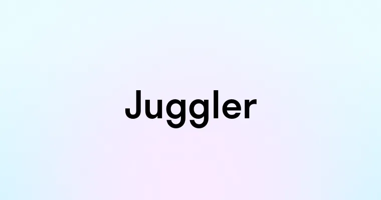 Juggler