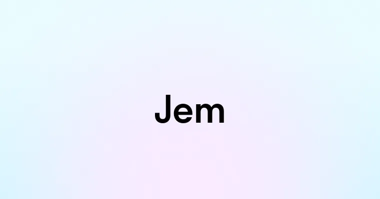 Jem