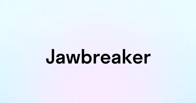 Jawbreaker