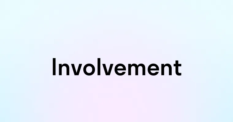 Involvement