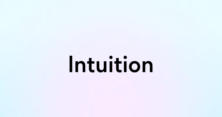 Intuition