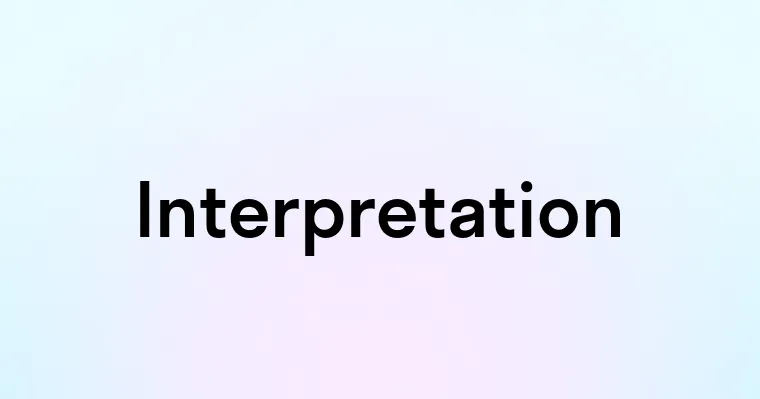 Interpretation