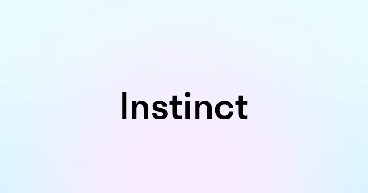 Instinct