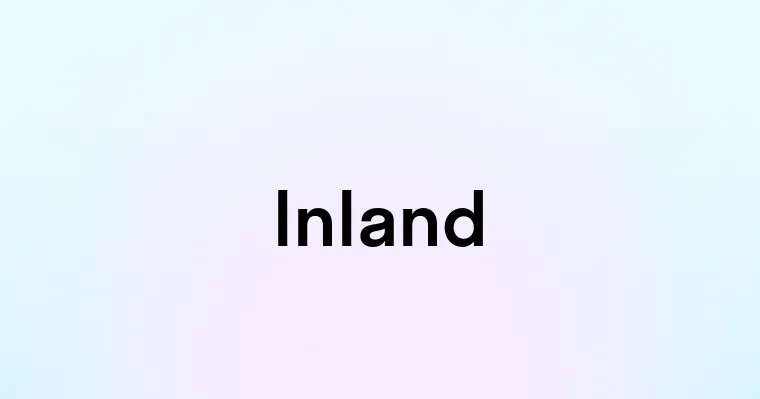 Inland