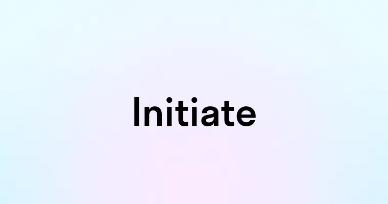 Initiate