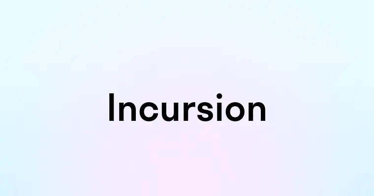 Incursion