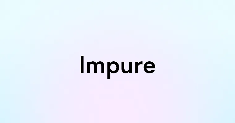 Impure