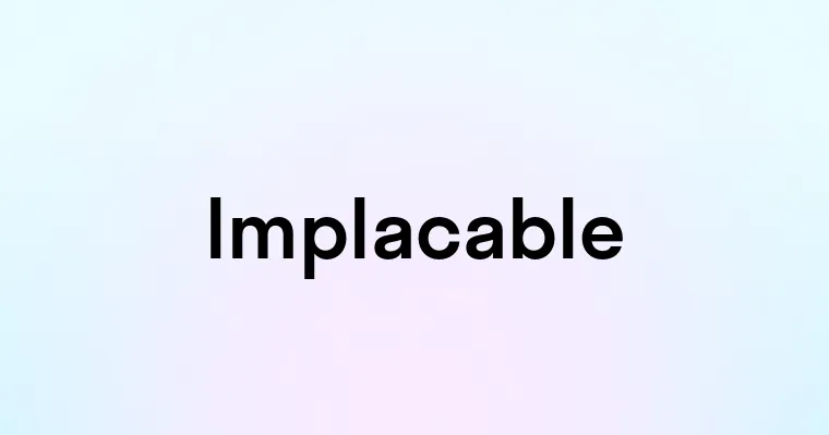 Implacable