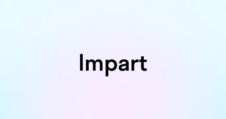 Impart