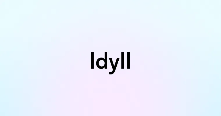 Idyll