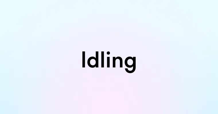 Idling