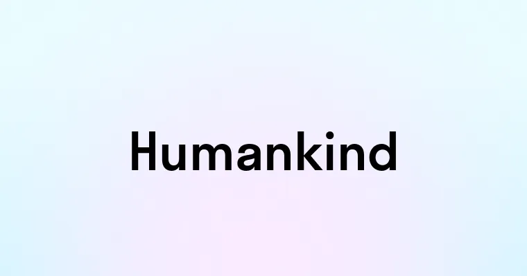 Humankind