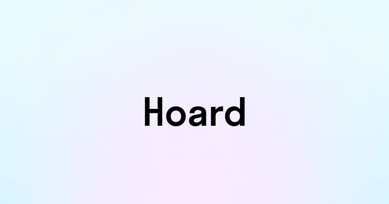 Hoard