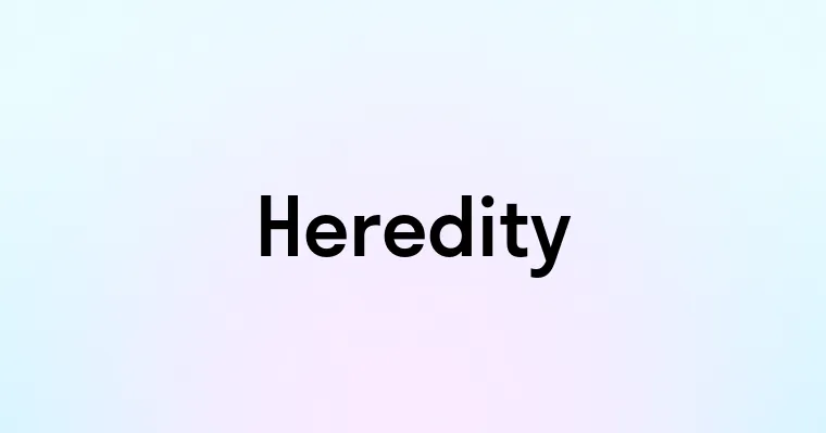 Heredity