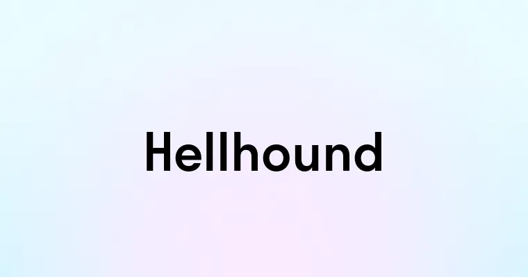 Hellhound