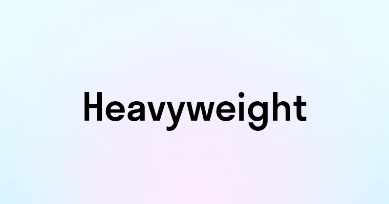 Heavyweight