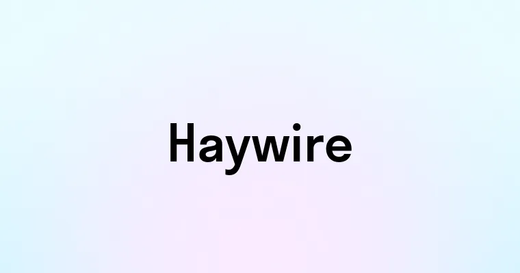 Haywire