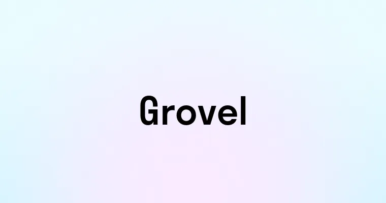 Grovel