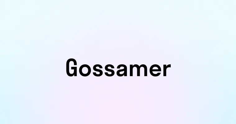 Gossamer