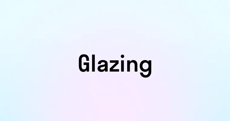 Glazing