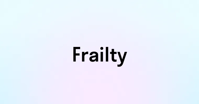 Frailty