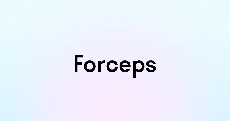 Forceps