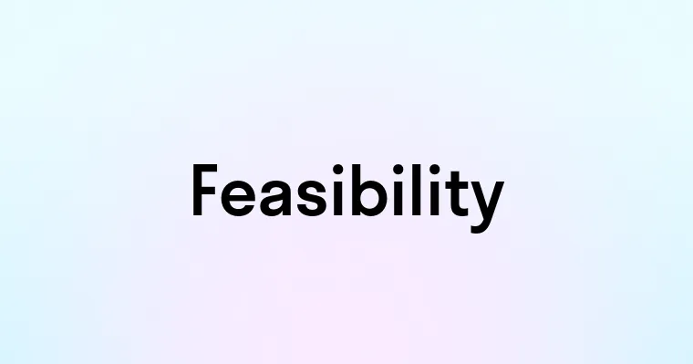 Feasibility