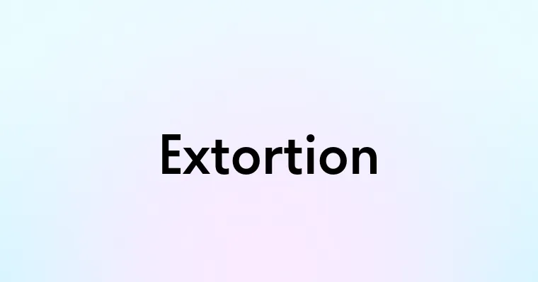 Extortion