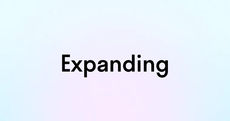 Expanding