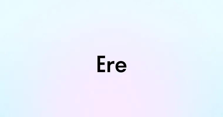 Ere