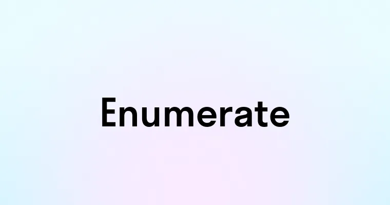 Enumerate