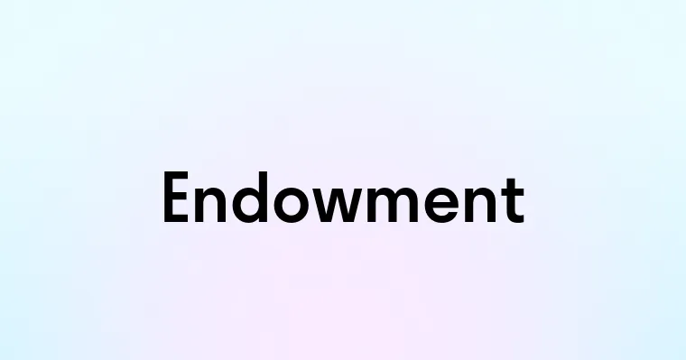 Endowment