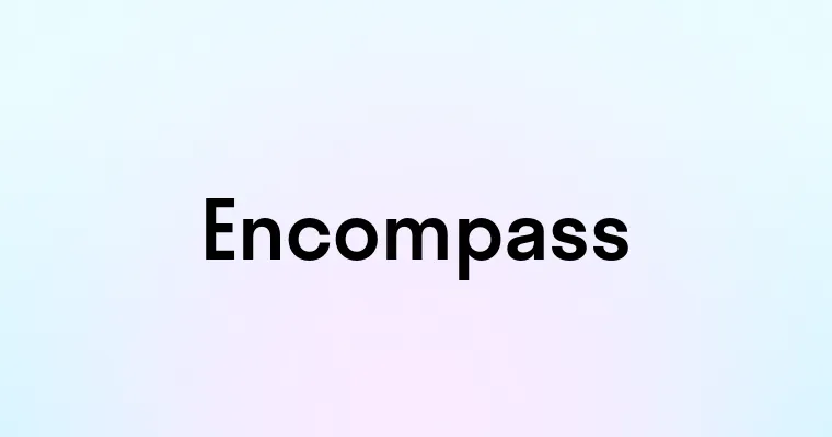 Encompass