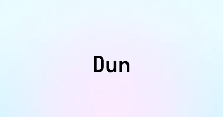 Dun