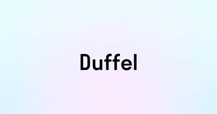 Duffel