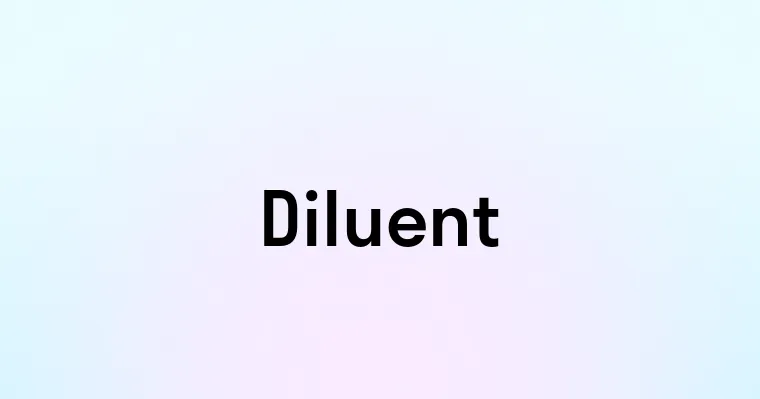 Diluent