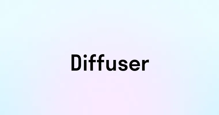 Diffuser