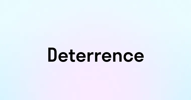 Deterrence