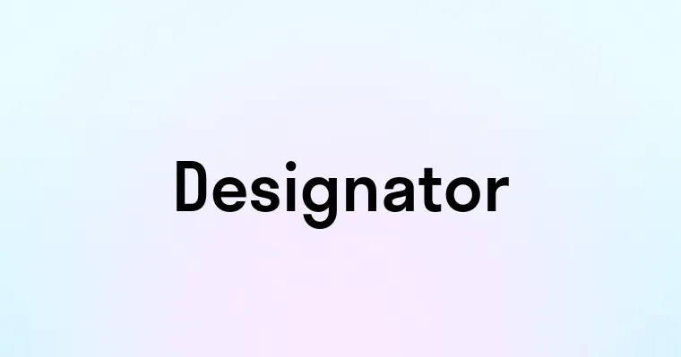 Designator