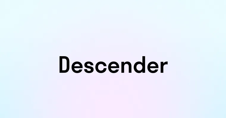 Descender