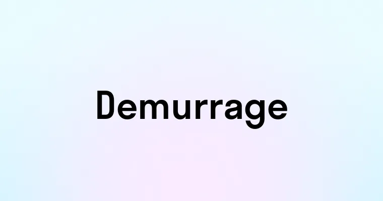 Demurrage