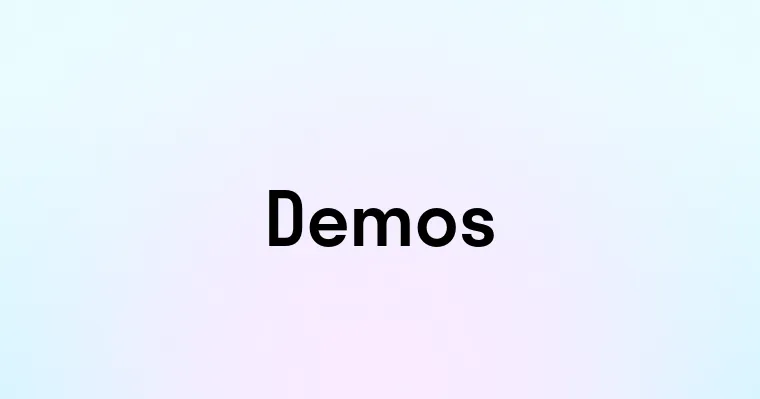 Demos