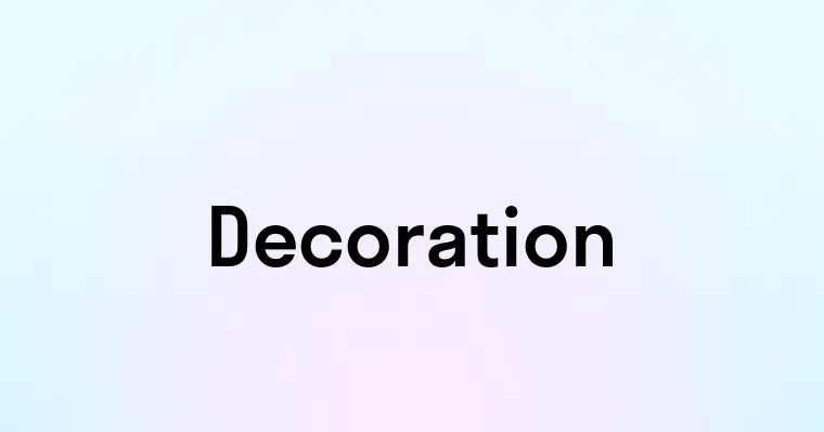 Decoration