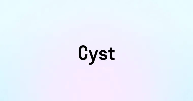 Cyst