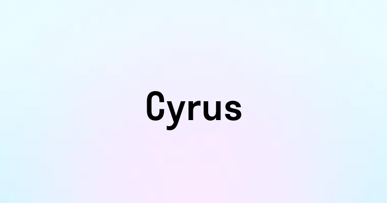 Cyrus