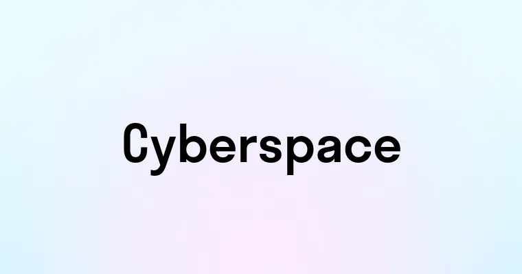 Cyberspace