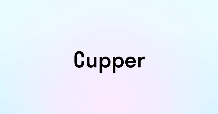 Cupper