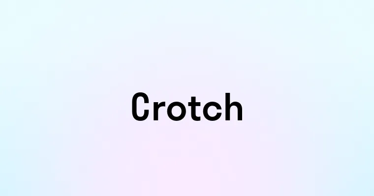 Crotch