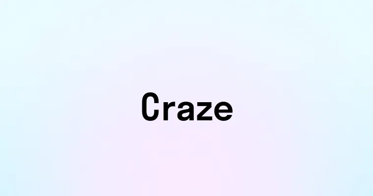 Craze