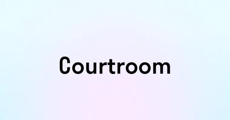 Courtroom